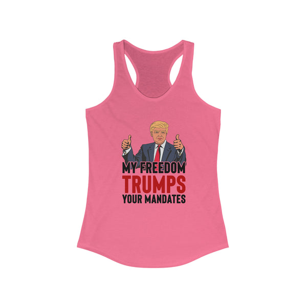 Trump Your Mandate Women's Ideal Racerback Tank