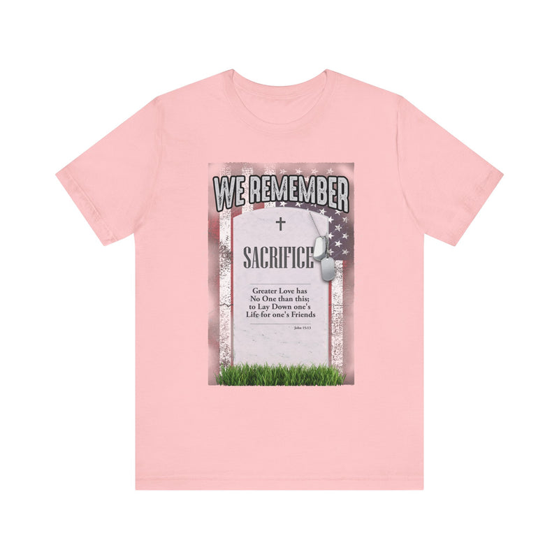 We Remember Their Sacrifice Unisex Jersey Short Sleeve Tee