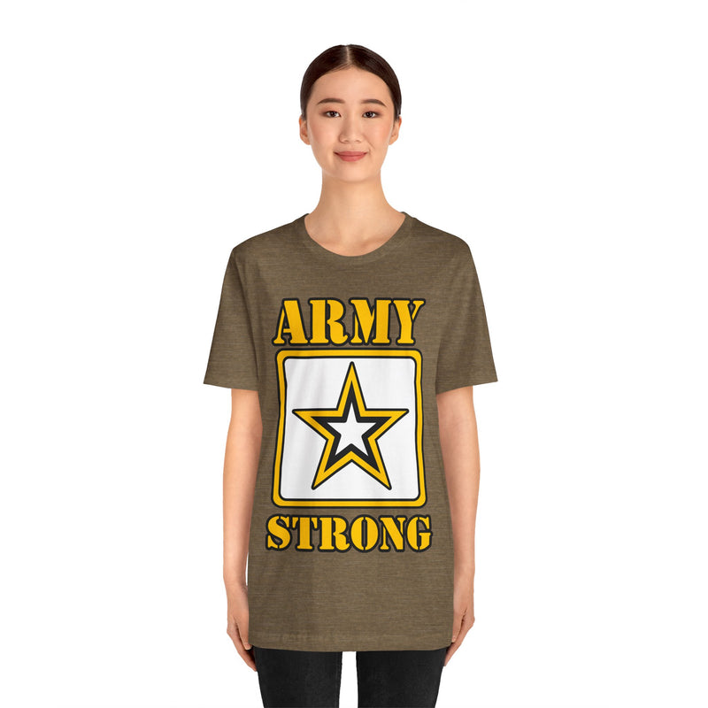 ARMY Strong Unisex Jersey Short Sleeve Tee