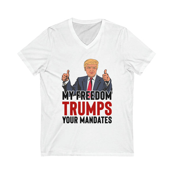 Trump Your Mandate Unisex Jersey Short Sleeve V-Neck Tee