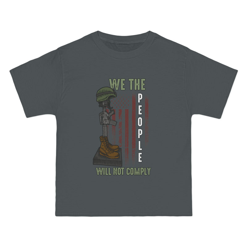 We Will NOT COMPLY Beefy-T®  Short-Sleeve T-Shirt