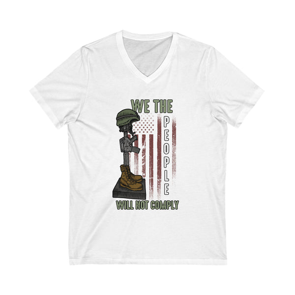 We Will NOT COMPLY Unisex Jersey Short Sleeve V-Neck Tee