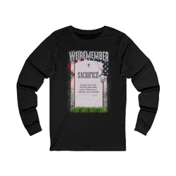 We Remember Their Sacrifice Unisex Jersey Long Sleeve Tee