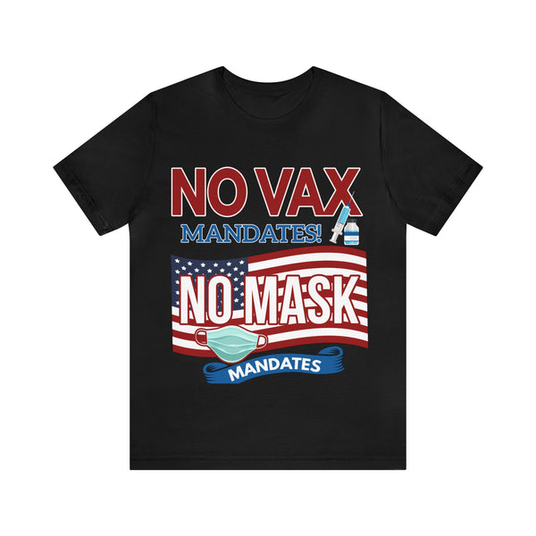No Mask or VAX Mandates Unisex Jersey Short Sleeve Tee