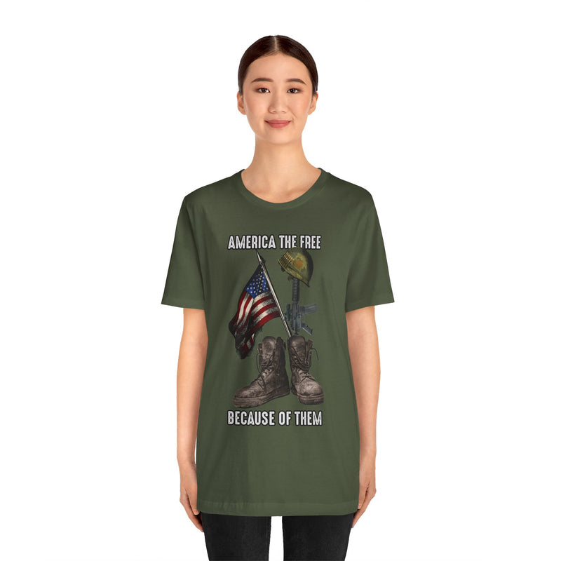 America the Free, Because of Them Unisex Jersey Short Sleeve Tee