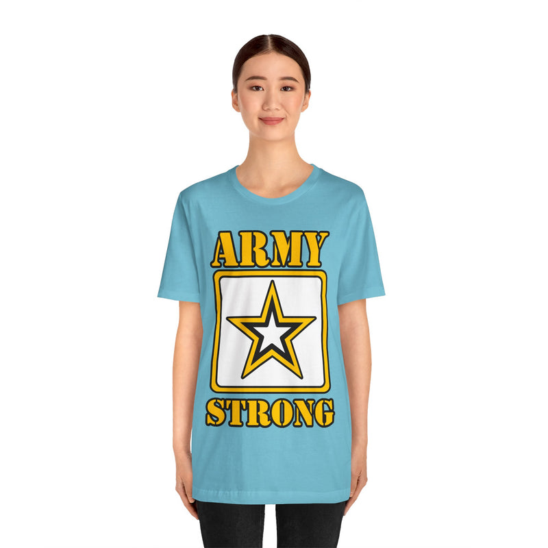 ARMY Strong Unisex Jersey Short Sleeve Tee