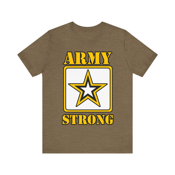 ARMY Strong Unisex Jersey Short Sleeve Tee