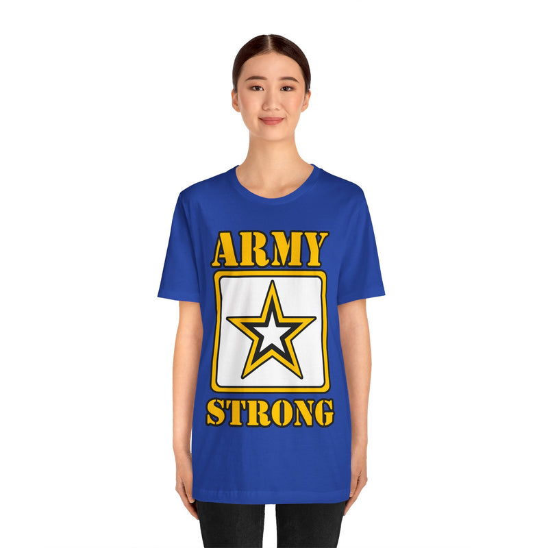 ARMY Strong Unisex Jersey Short Sleeve Tee