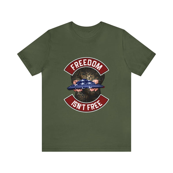 Freedom Isn't Free Unisex Jersey Short Sleeve Tee