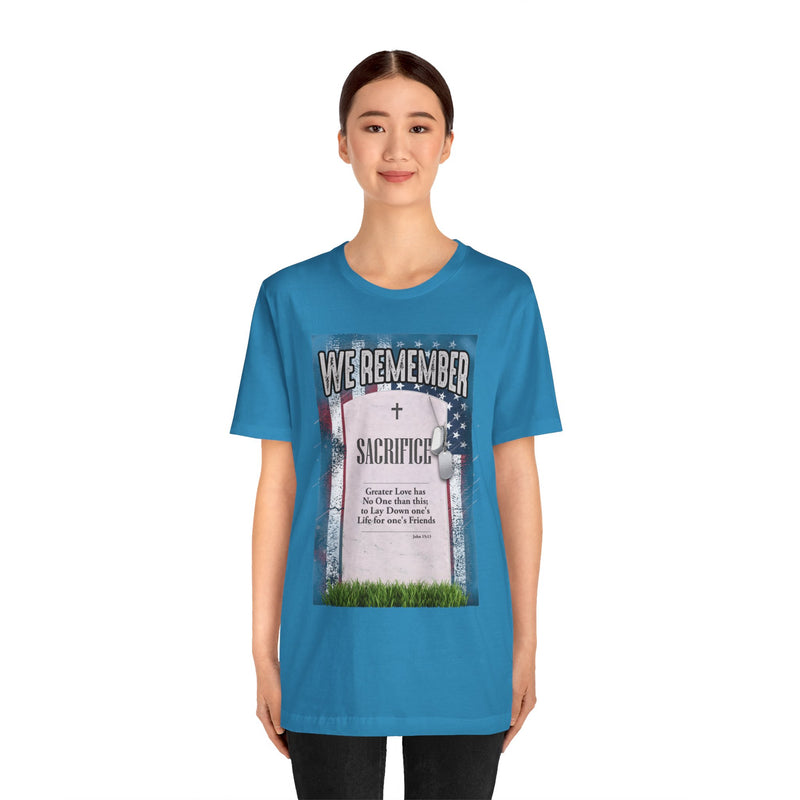 We Remember Their Sacrifice Unisex Jersey Short Sleeve Tee