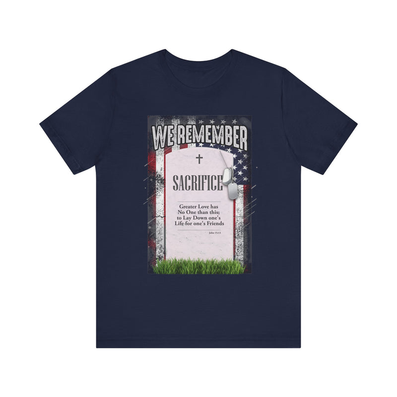 We Remember Their Sacrifice Unisex Jersey Short Sleeve Tee