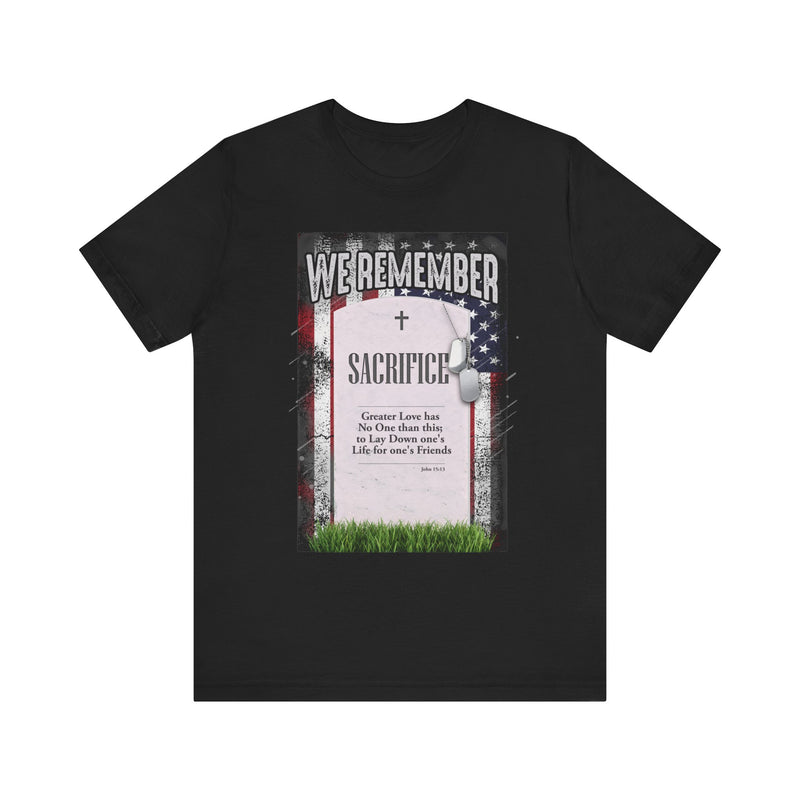 We Remember Their Sacrifice Unisex Jersey Short Sleeve Tee