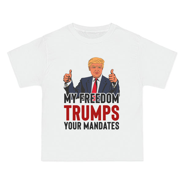 Trump Your Mandate Beefy-T®  Short-Sleeve T-Shirt