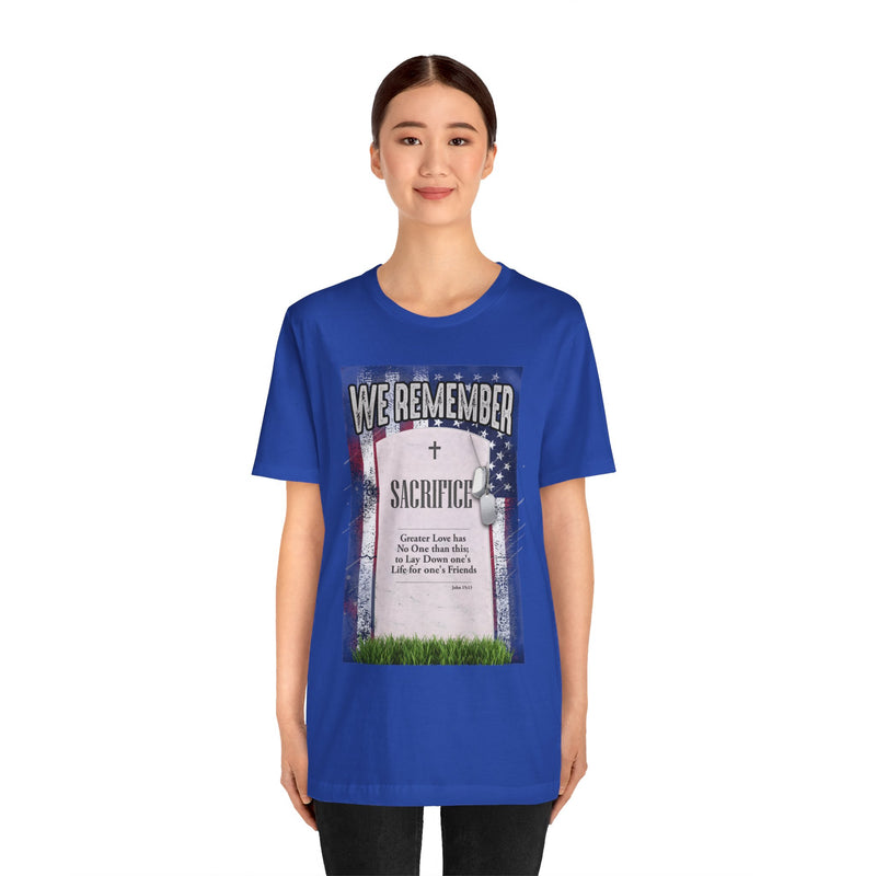 We Remember Their Sacrifice Unisex Jersey Short Sleeve Tee