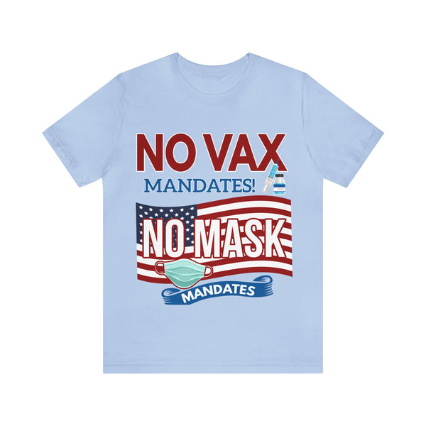 No Mask or VAX Mandates Unisex Jersey Short Sleeve Tee