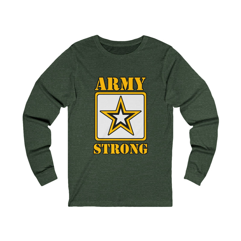 ARMY Strong Unisex Jersey Long Sleeve Tee