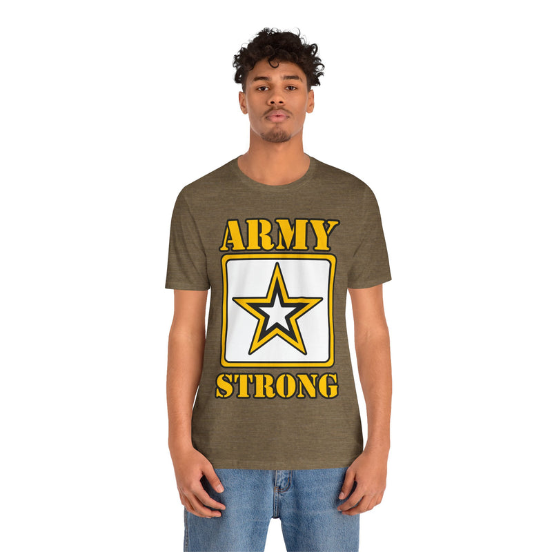 ARMY Strong Unisex Jersey Short Sleeve Tee