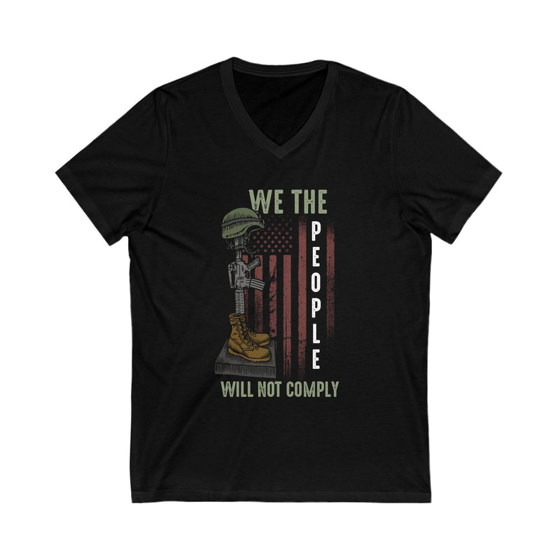 We Will NOT COMPLY Unisex Jersey Short Sleeve V-Neck Tee