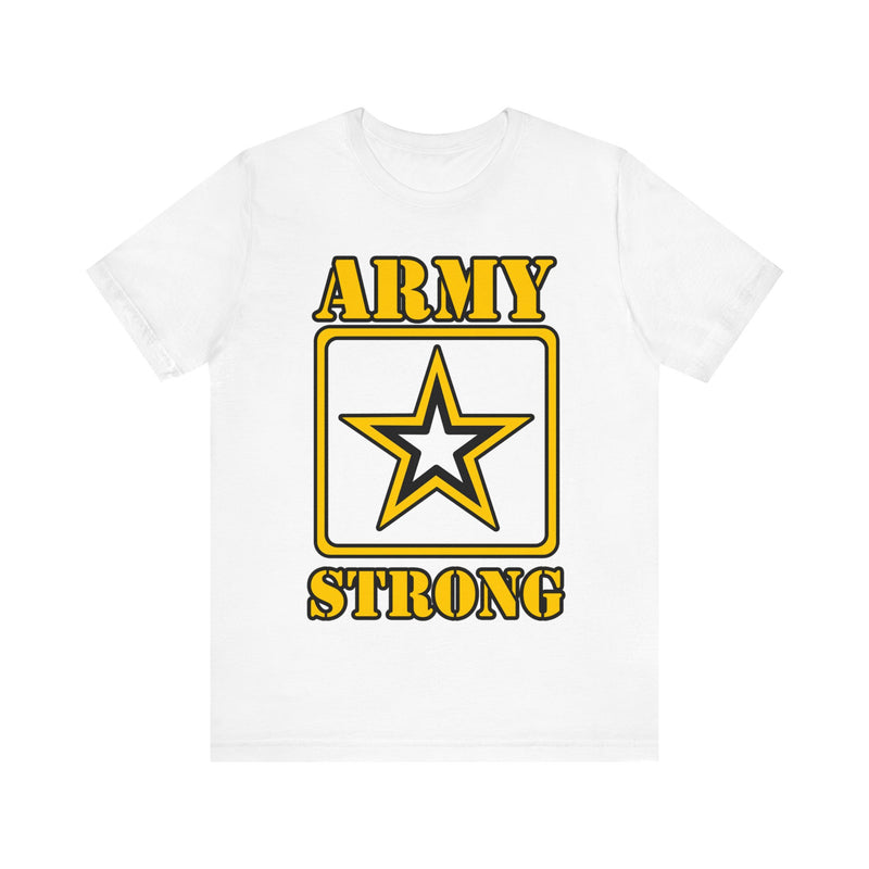 ARMY Strong Unisex Jersey Short Sleeve Tee