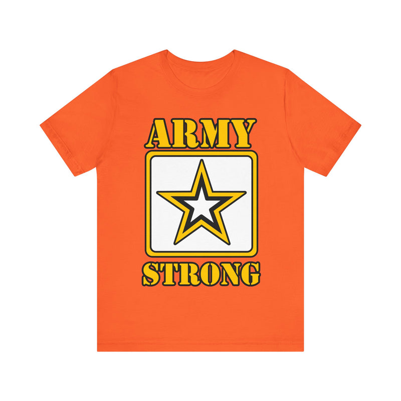 ARMY Strong Unisex Jersey Short Sleeve Tee