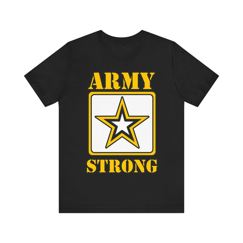 ARMY Strong Unisex Jersey Short Sleeve Tee