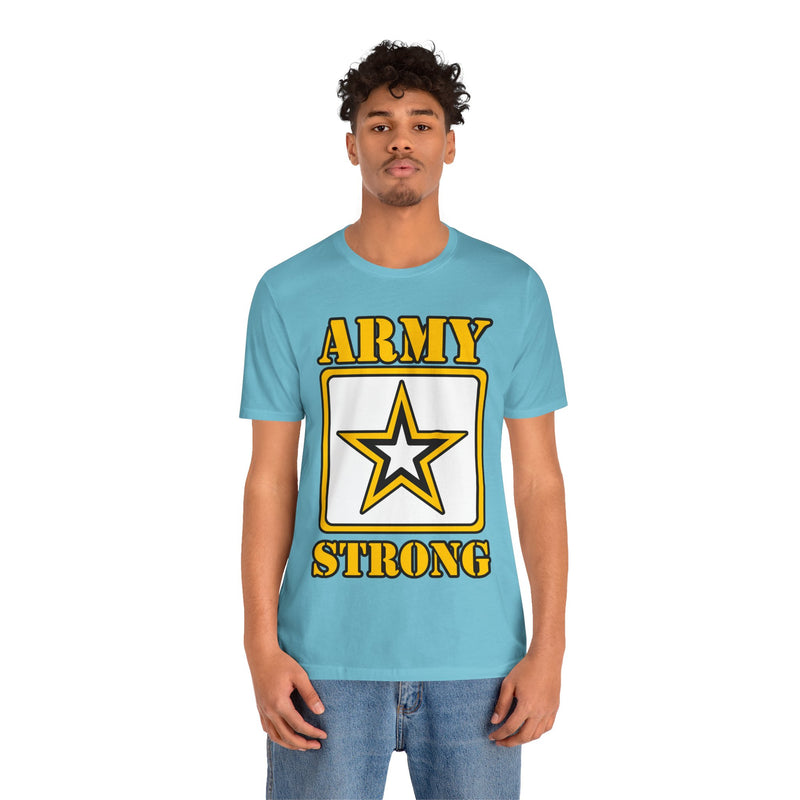 ARMY Strong Unisex Jersey Short Sleeve Tee