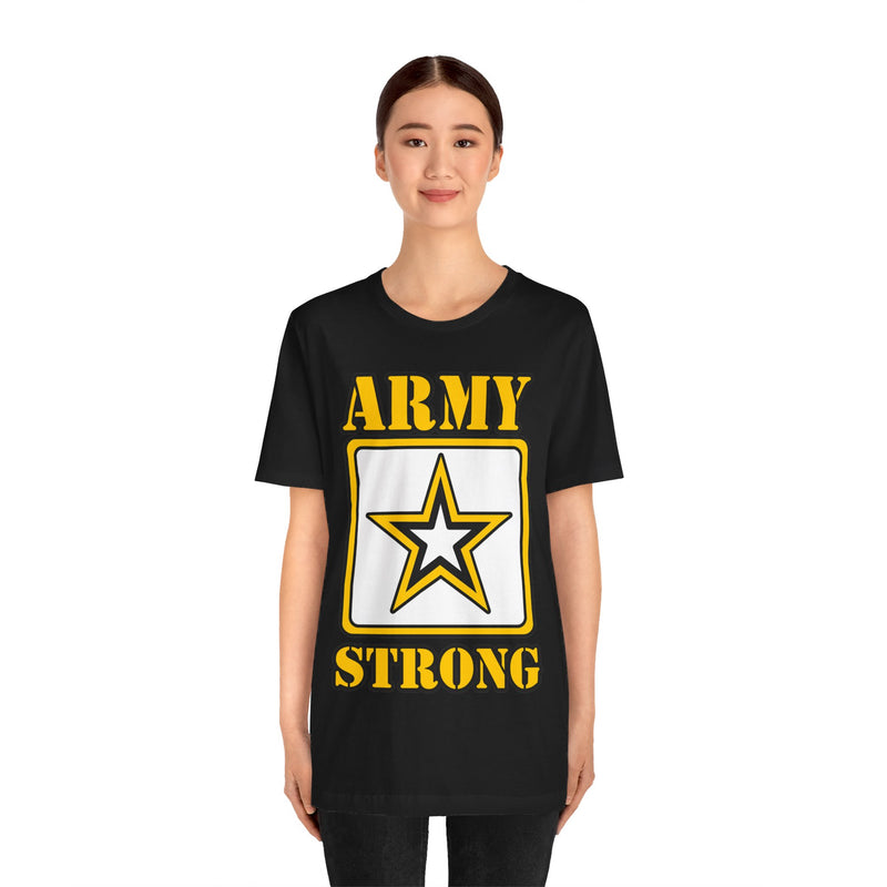 ARMY Strong Unisex Jersey Short Sleeve Tee