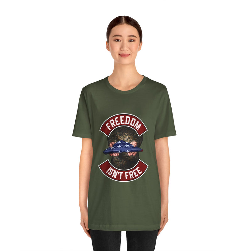 Freedom Isn't Free Unisex Jersey Short Sleeve Tee