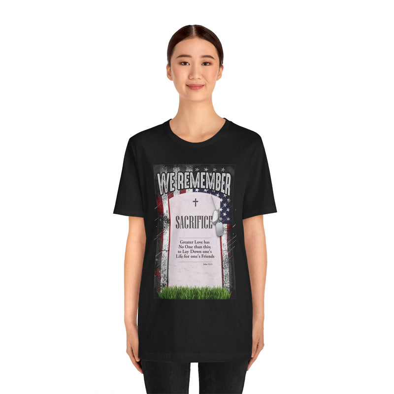 We Remember Their Sacrifice Unisex Jersey Short Sleeve Tee