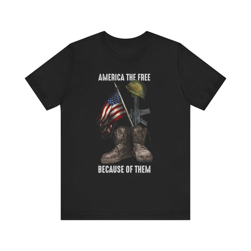 America the Free, Because of Them Unisex Jersey Short Sleeve Tee