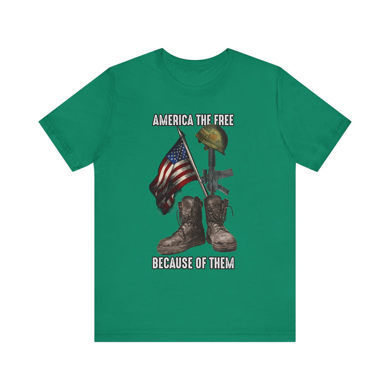 America the Free, Because of Them Unisex Jersey Short Sleeve Tee