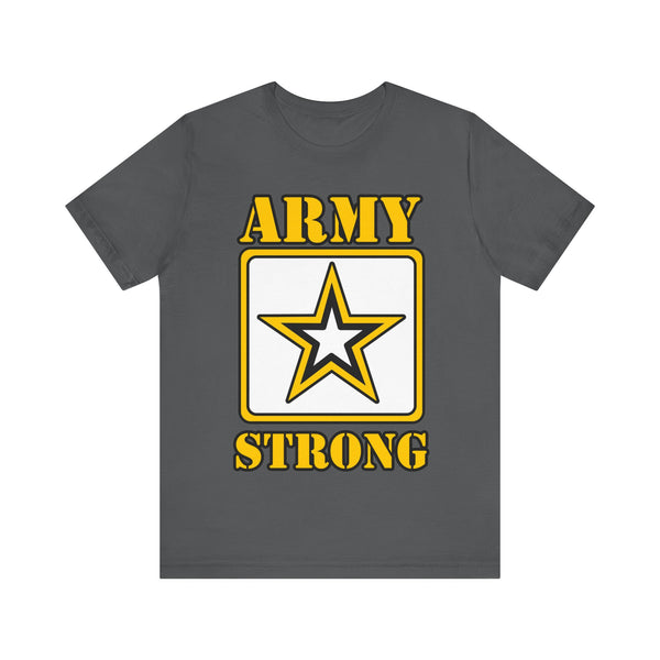 ARMY Strong Unisex Jersey Short Sleeve Tee