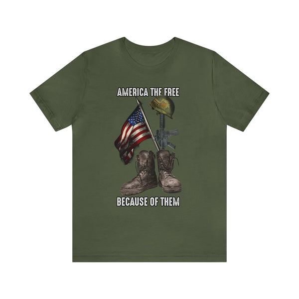 America the Free, Because of Them Unisex Jersey Short Sleeve Tee