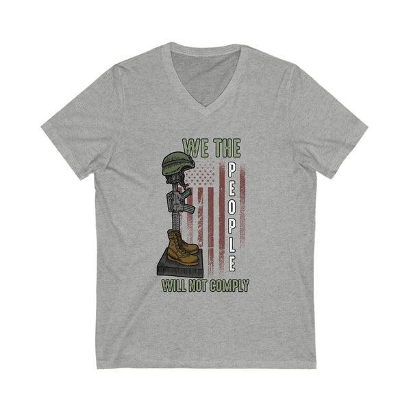 We Will NOT COMPLY Unisex Jersey Short Sleeve V-Neck Tee